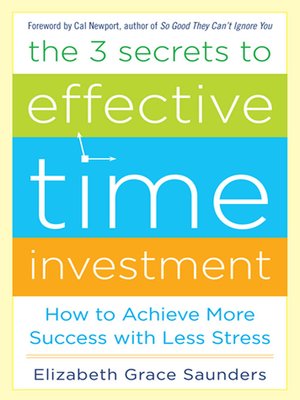 cover image of The 3 Secrets to Effective Time Investment